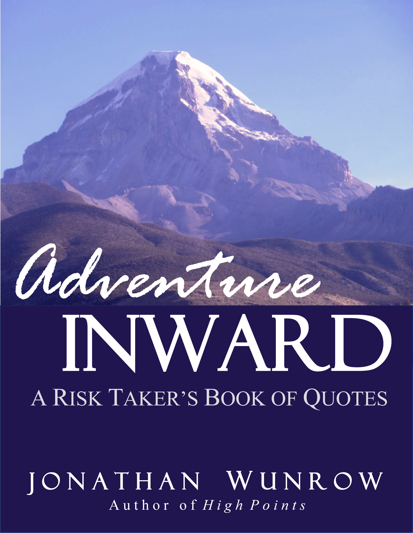 A STORY ABOUT ‘ADVENTURE INWARD: A RISK TAKER’S BOOK OF ...